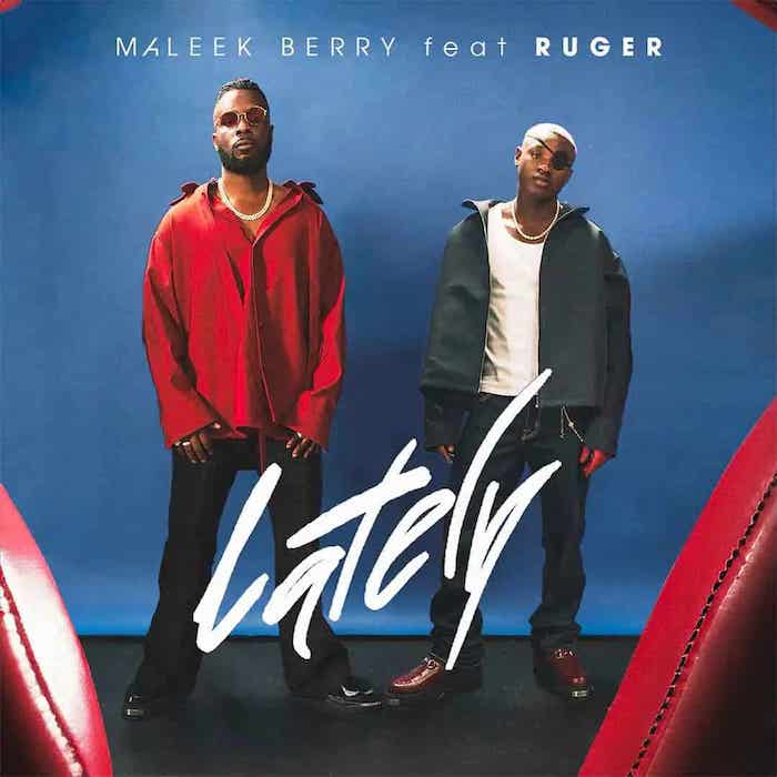 Maleek-Berry-Ft.-Ruger-Lately.jpg